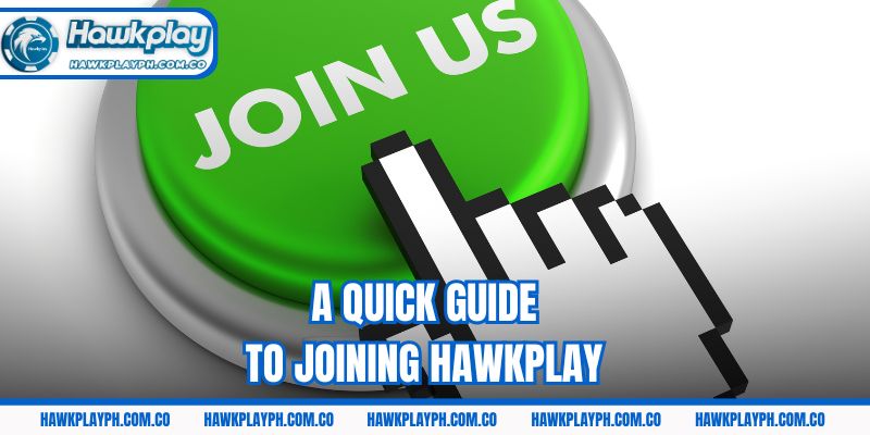 A quick guide to joining Hawkplay