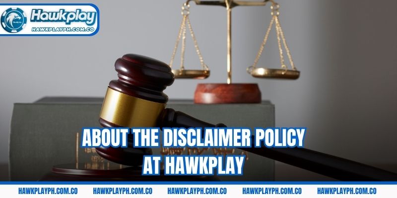 About the disclaimer policy at Hawkplay