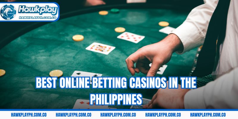 Best online betting casinos in the Philippines