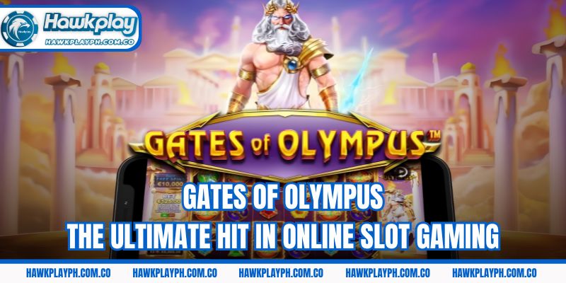 Gates of Olympus - The ultimate hit in online slot gaming