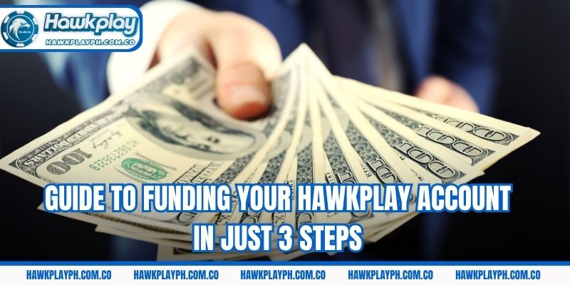Guide to funding your Hawkplay account in just 3 steps