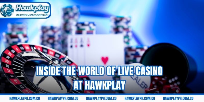 Inside the world of Live Casino at Hawkplay