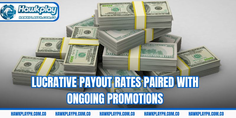 Lucrative payout rates paired with ongoing promotions