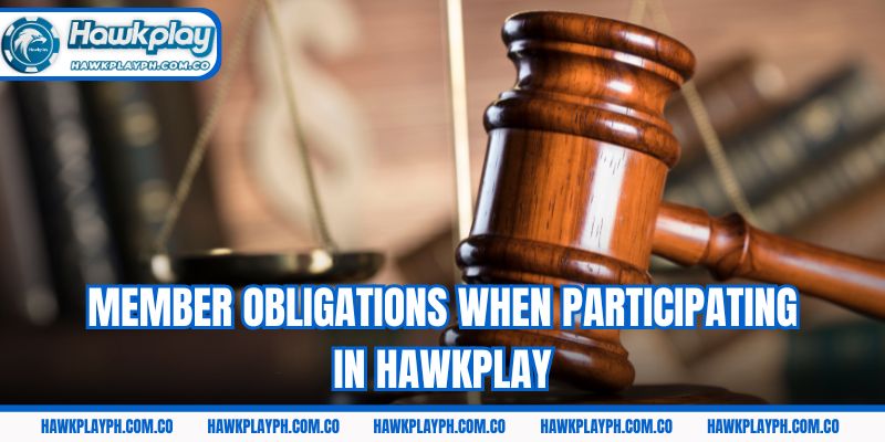 Member obligations when participating in Hawkplay