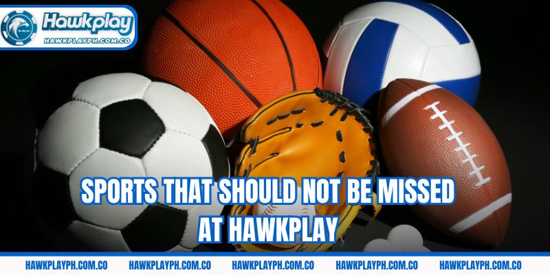 Sports that should not be missed at Hawkplay