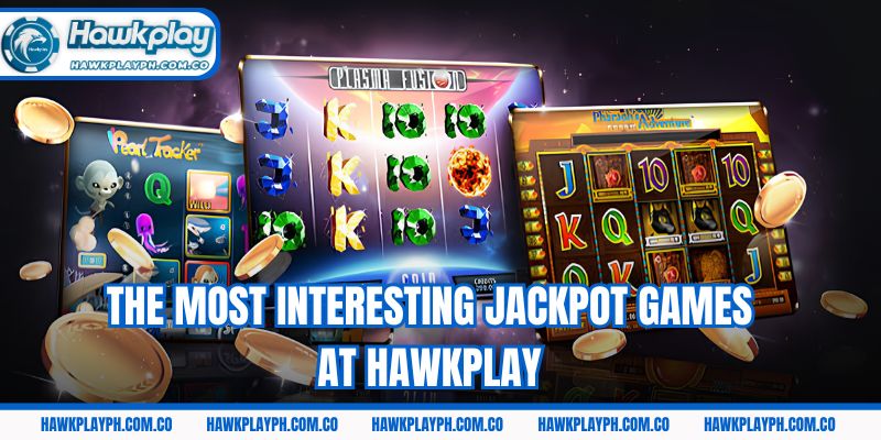 The most interesting jackpot games at Hawkplay