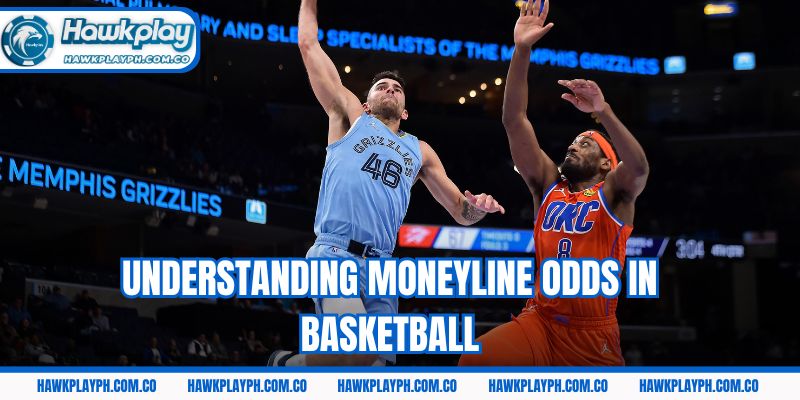 Understanding Moneyline odds in basketball
