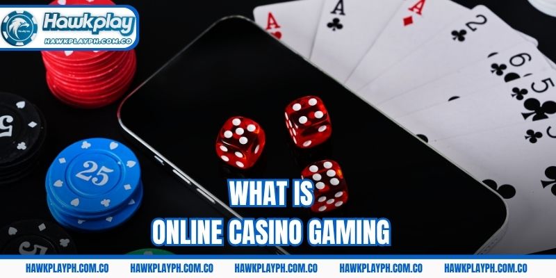 What is online casino gaming?